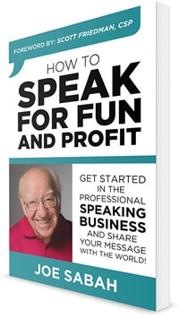 Public speaker and author Joe Sabah's book cover for How to Speak for Fun and Profit