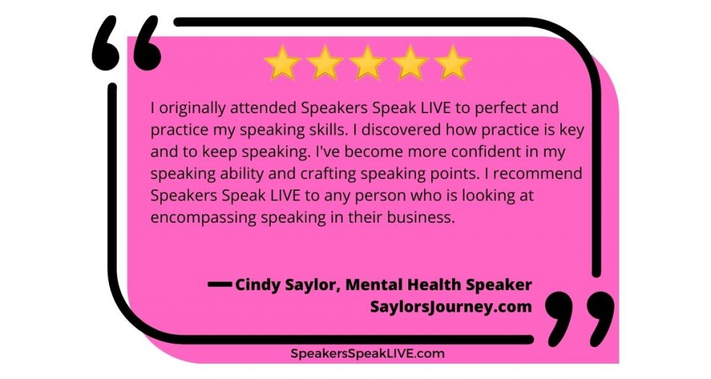 5-star review and testimonial for Speakers Speak LIVE professional speaker practice group by Cindy Saylor a mental health speaker